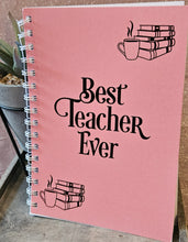 Load image into Gallery viewer, Best teacher ever notebook