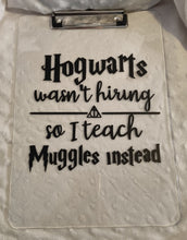Load image into Gallery viewer, hogwarts wasn't teaching Acrylic clipboard-teacher gift