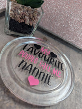 Load image into Gallery viewer, Personalised Glass Coaster | “My Favourite People Call Me Nannie” | Custom Name Gift | Black & Colour Choice | Mum Dad Nana Gift | 8cm
