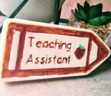 Load image into Gallery viewer, Teaching assistant soy wax melt - scent Of your choice. gifts for her, gifts for him, teacher gift