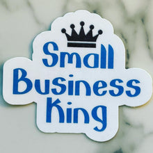 Load image into Gallery viewer, Small business king/queen sticker