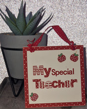Load image into Gallery viewer, my special teacher hanging plaque decoration.
