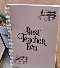 Load image into Gallery viewer, Best teacher ever notebook
