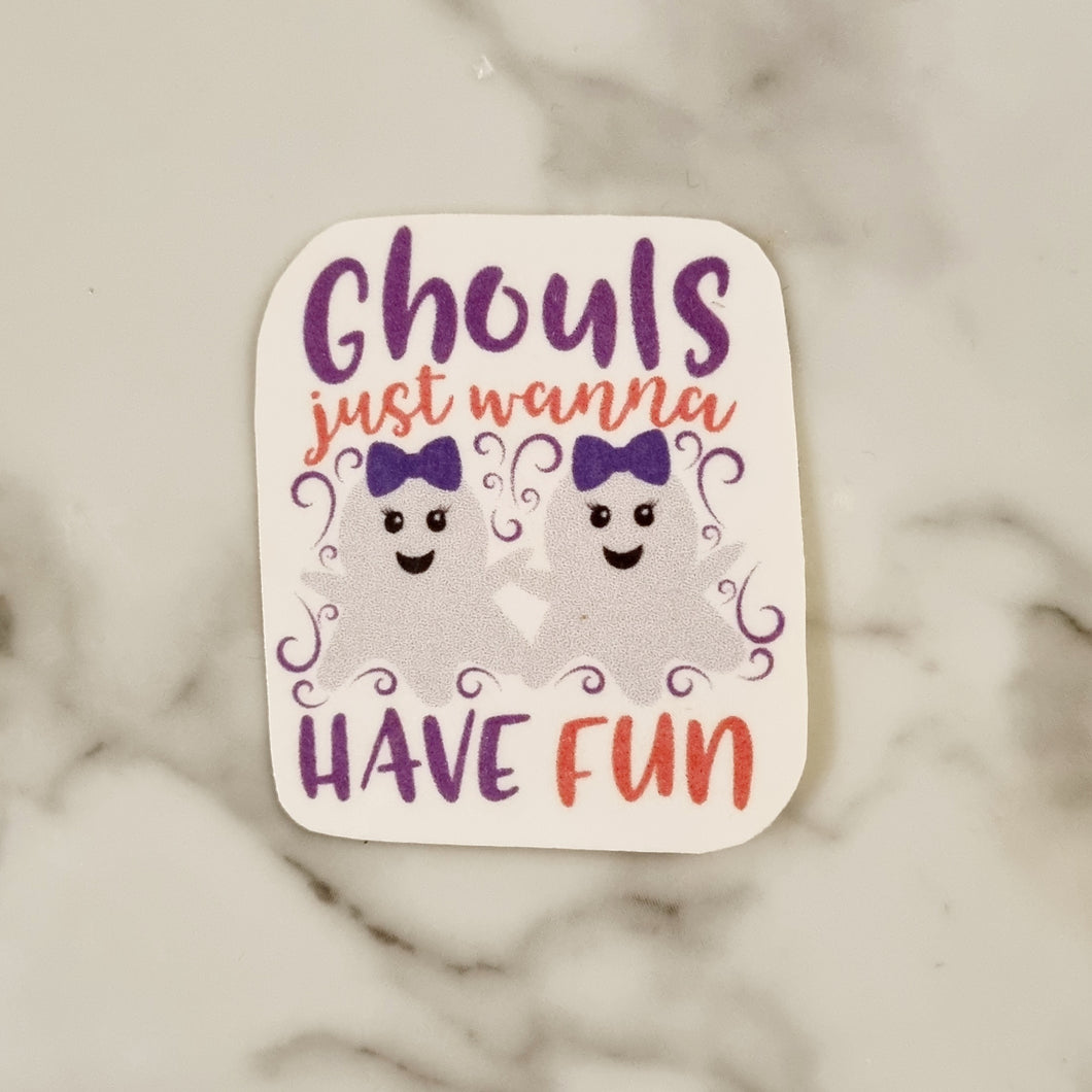 Halloween sticker, Gouls just wanna have fun
