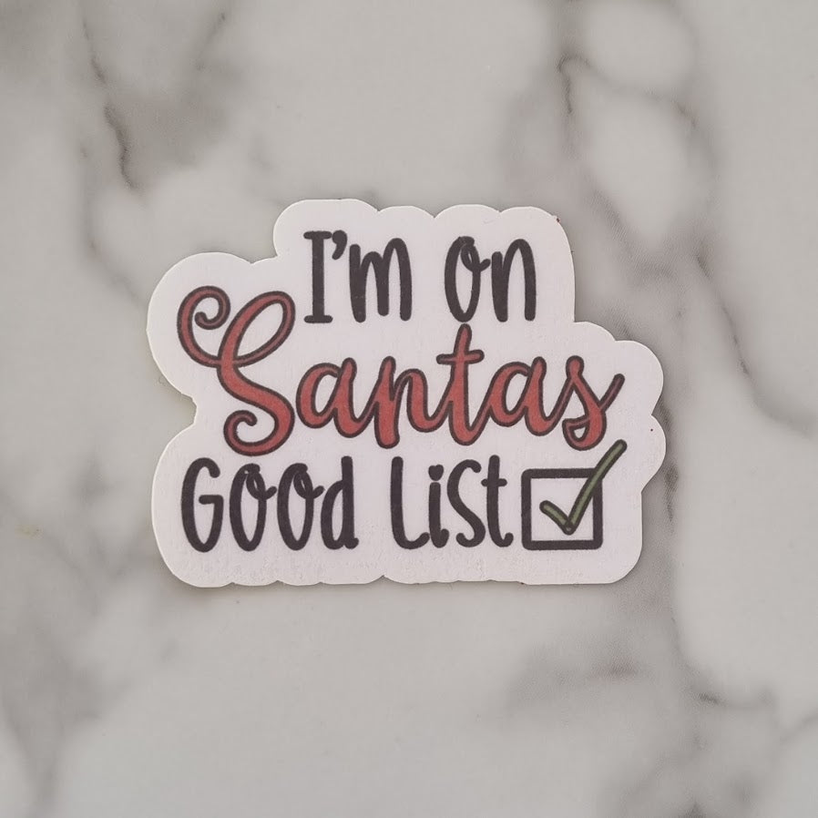 I'm on Santa's good list sticker