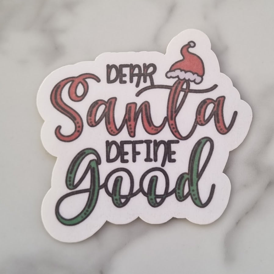 dear santa define good sticker